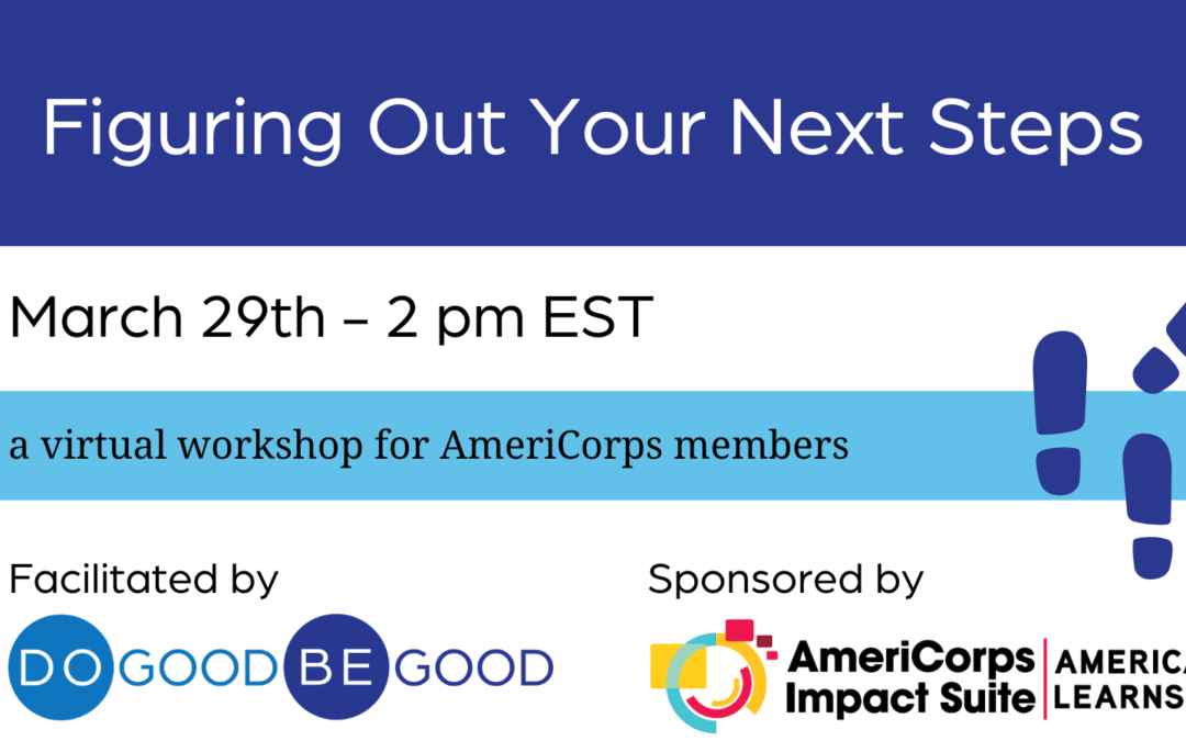America Learns Member Workshop: Figuring Out Your Next Steps (Supporting Members in Life After AmeriCorps)