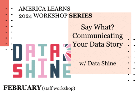 Staff Workshop: Say What? Communicating Your Data Story