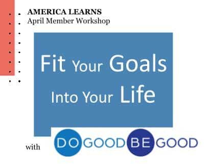“Fit Your Goals into Your Life” – A New Workshop for AmeriCorps Members