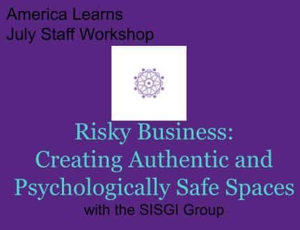 “Risky Business: Creating Authentic and Psychologically Safe Spaces” – A New Workshop for AmeriCorps Staff